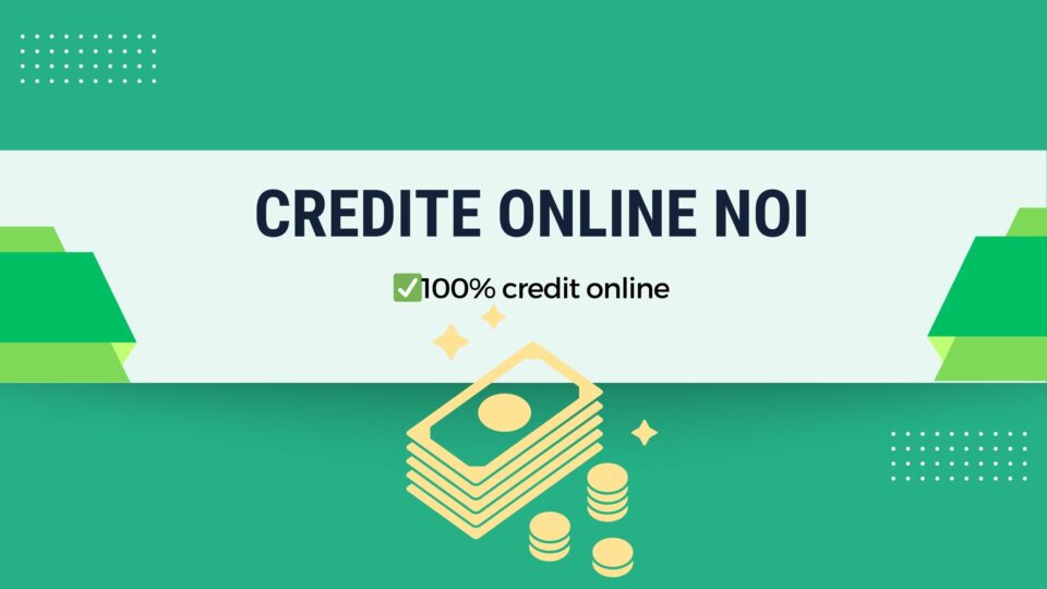 Credite online noi